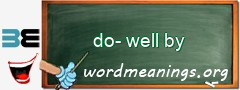 WordMeaning blackboard for do-well by